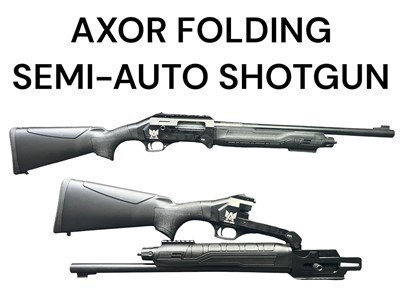 AXOR FOLDING SA-F SEMI-AUTO SHOTGUN - 4+1 -TACTICAL DEFENCE! BUY NOW!