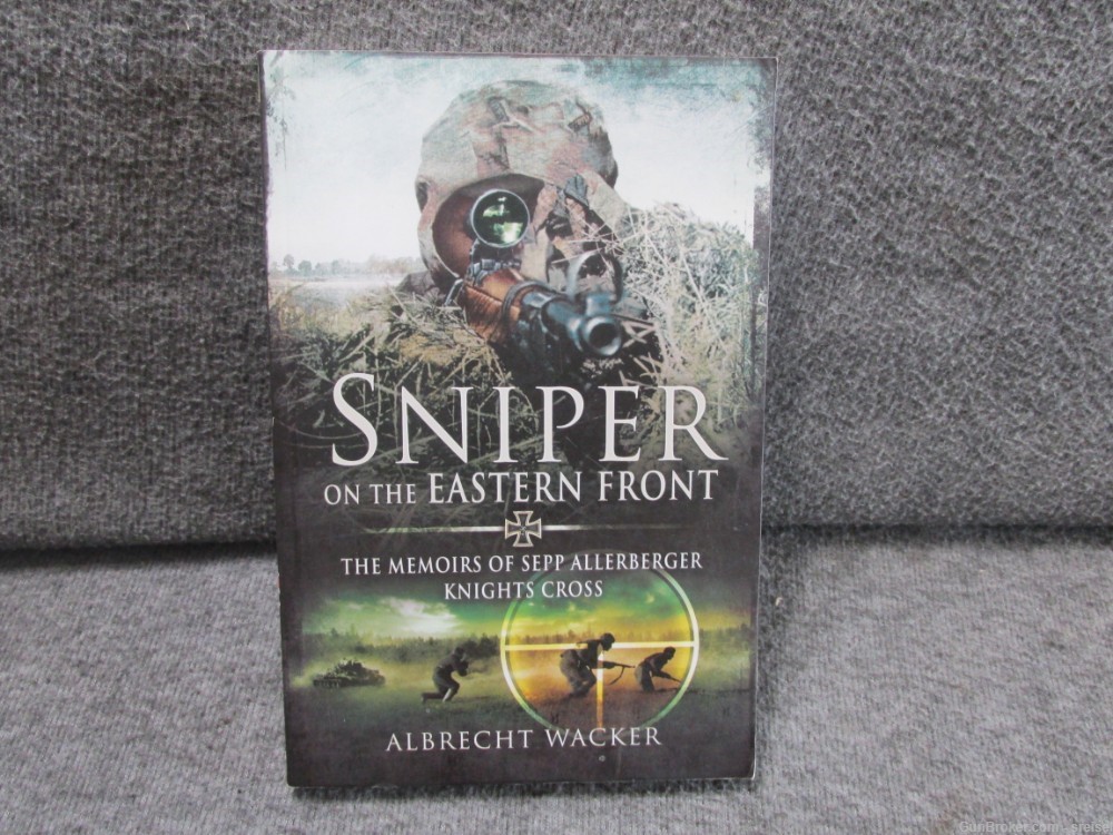 SNIPER ON THE EASTERN FRONT-THE MEMOIRS OF SEPP ALLERBERGER-KNIGHTS CROSS-img-0