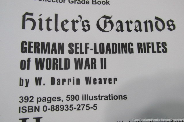 'S GARANDS GERMAN SELF LOADING RIFLES OF WORLD WAR II REFERENCE BOOK-img-3