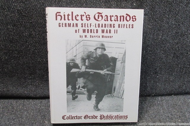 'S GARANDS GERMAN SELF LOADING RIFLES OF WORLD WAR II REFERENCE BOOK-img-0