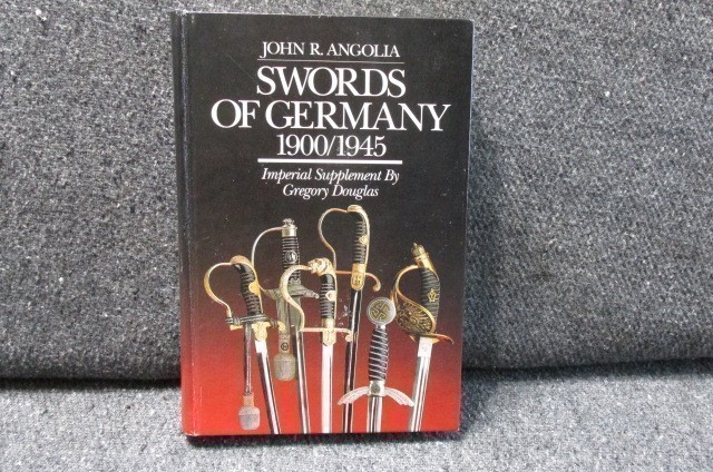 SWORDS OF GERMANY 1900/1945 IMPERIAL SUPPLEMENT SIGNED BY JOHN ANGOLIA-img-0