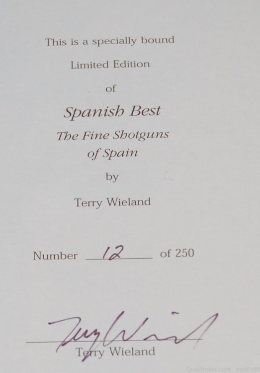 Spanish Best The Fine Shotguns of Spain Wieland Hardcover 1994 Signed Lim-img-3