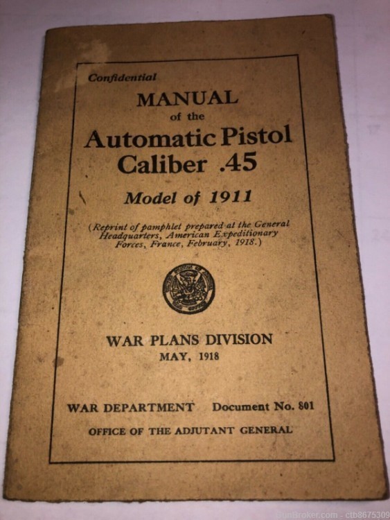 WWI Colt 1911Manual of the Automatic Pistol Caliber .45-img-0