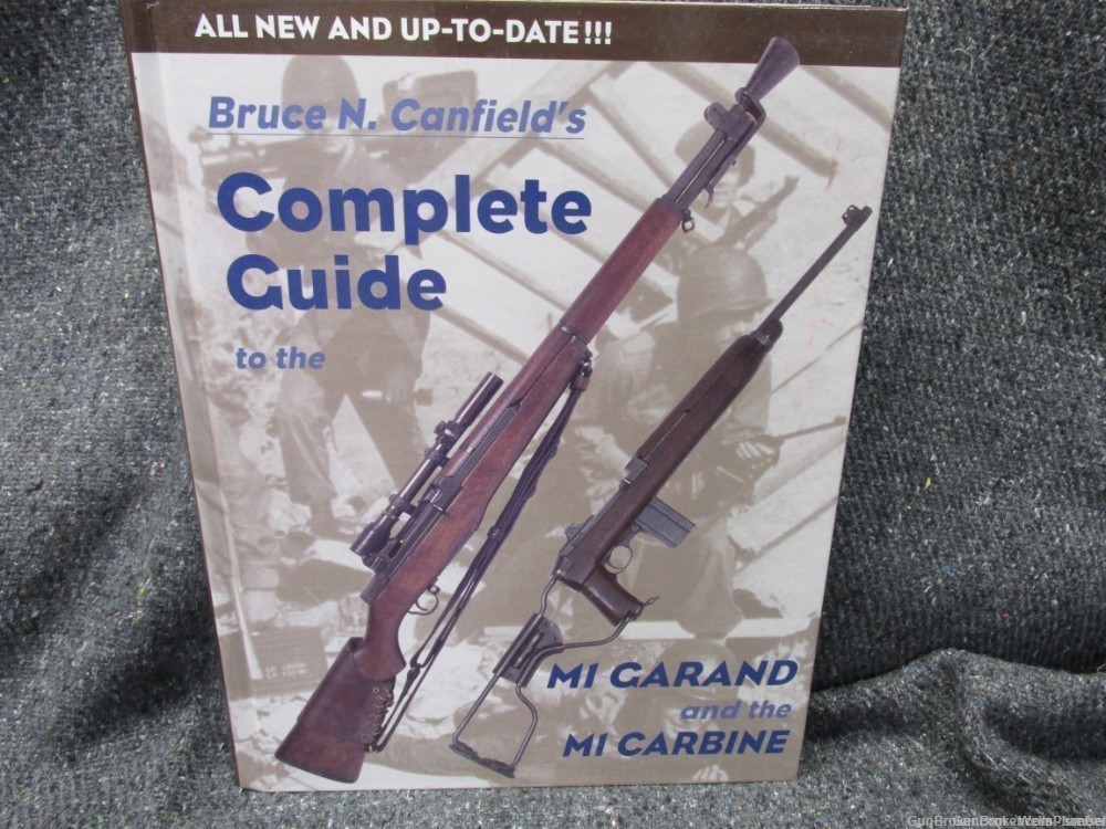 BRUCE N. CANFIELD'S COMPLETE GUIDE TO THE M1 GARAND AND M1 CARBINE BOOK-img-13
