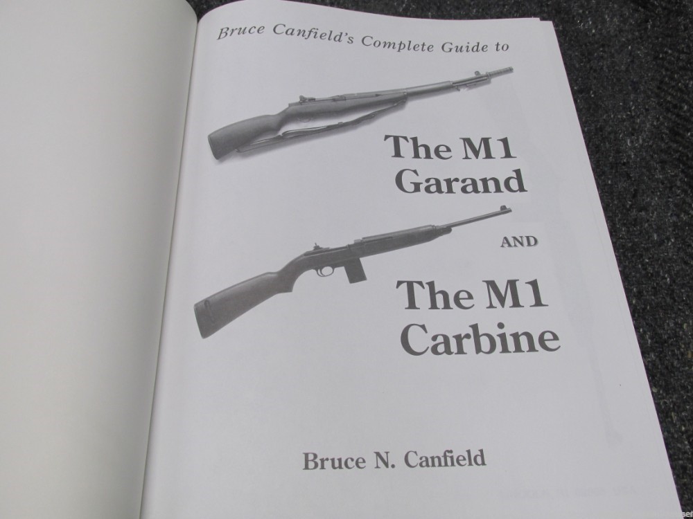 BRUCE N. CANFIELD'S COMPLETE GUIDE TO THE M1 GARAND AND M1 CARBINE BOOK-img-2