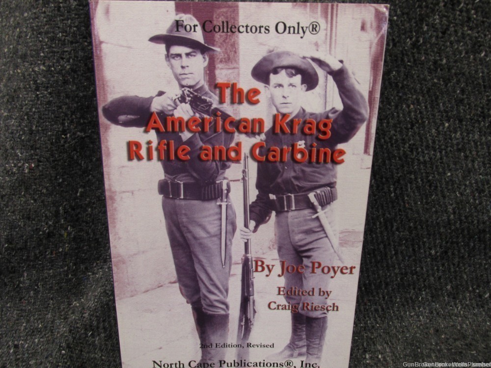 THE AMERICAN KRAG RIFLE AND CARBINE BY JOE POYER 2ND EDITION REVISED BOOK-img-0