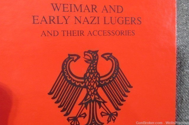 WEIMAR AND EARLY GERMAN LUGERS & THEIR ACCESSORIES REF VOL V BY JAN C STILL-img-1