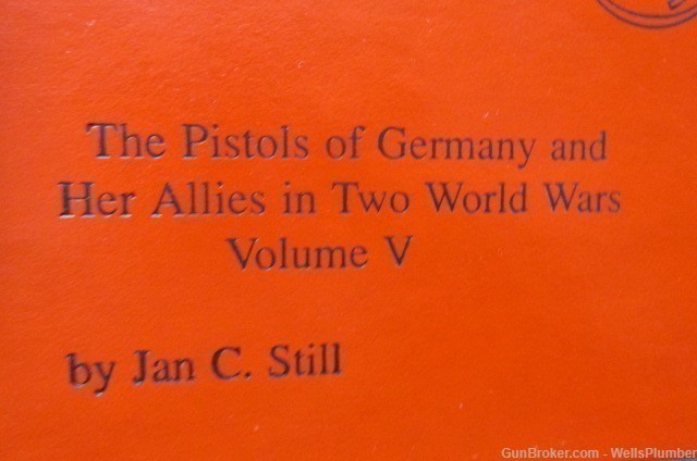 WEIMAR AND EARLY GERMAN LUGERS & THEIR ACCESSORIES REF VOL V BY JAN C STILL-img-2