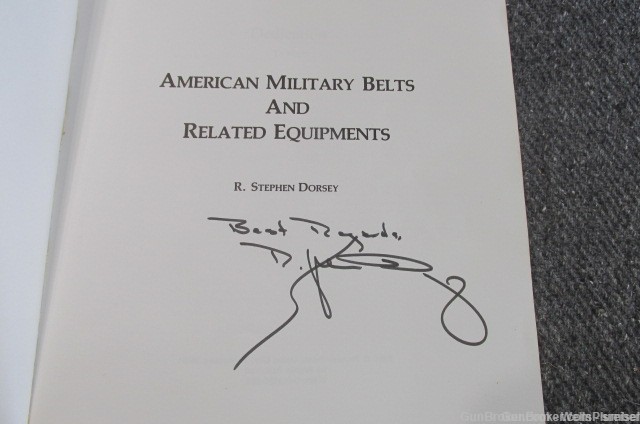 AMERICAN MILITARY BELTS AND RELATED EQUIPMENT BY R. STEPHEN DORSEY BOOK-img-2