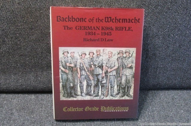 BACKBONE OF THE WEHRMACHT THE GERMAN K98K RIFLE 1934/1945 GREAT REFERENCE-img-0