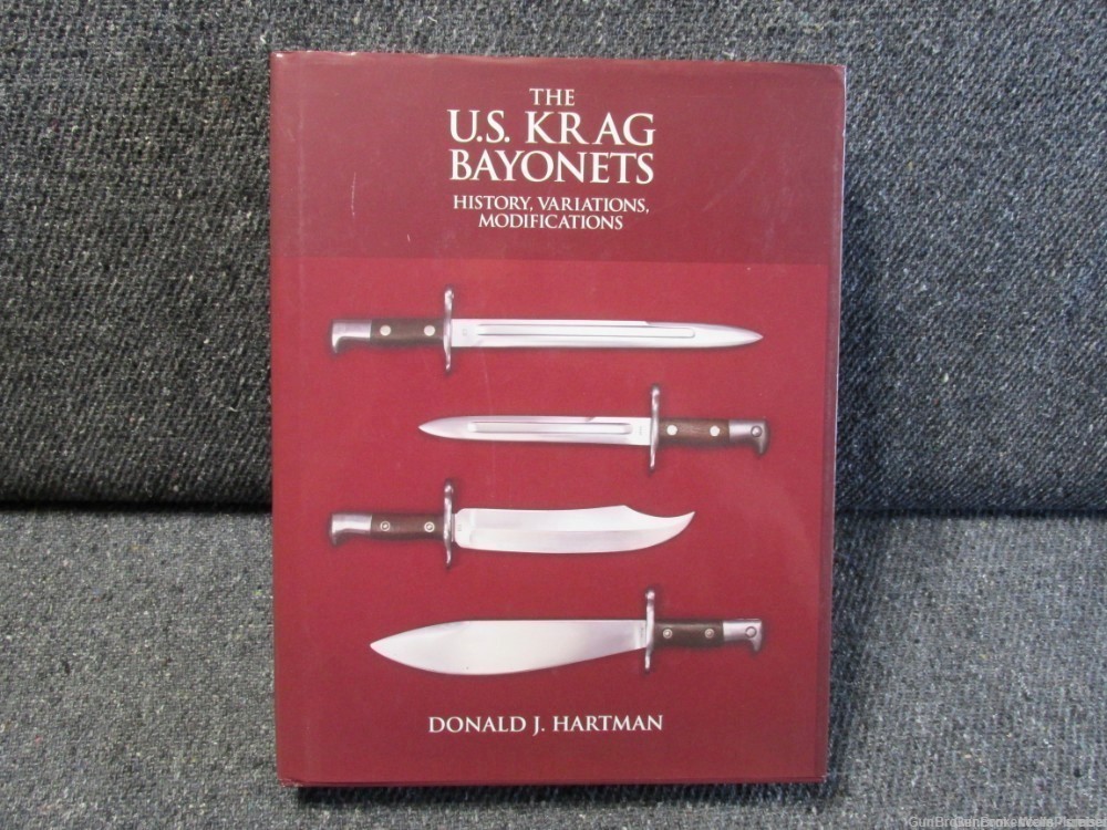 THE US KRAG BAYONETS HISTORY, VARIATIONS AND MODIFICATIONS REFERENCE BOOK-img-0