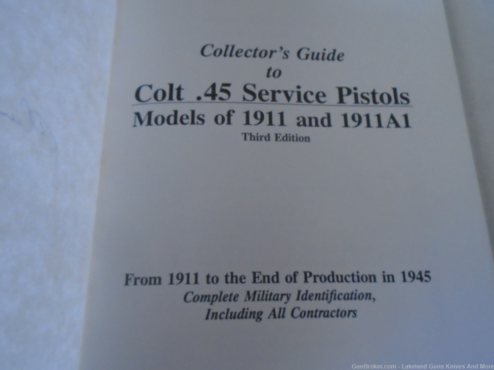 Rare Author Signed Collector's Guide Colt .45 Service Pistols 3rd Ed. Book!-img-4