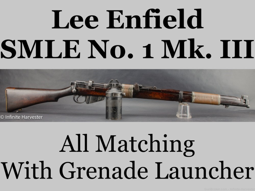 Lee Enfield SMLE No.1 Mk III W/ Grenade Launcher All Matching SMLE Enfield-img-0