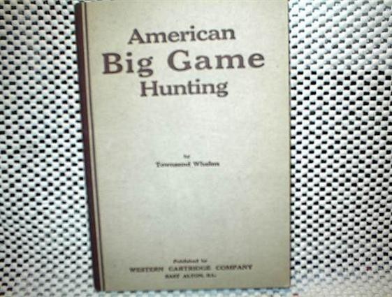 AMERICAN BIG GAME HUNTING-Townsend Whelen-img-0