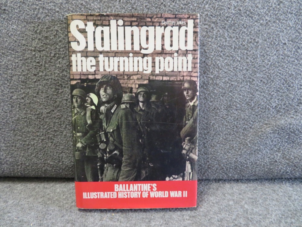 STALINGRAD THE TURNING POINT BALLANTINE'S ILLUSTRATED HISTORY OF WWII-img-0