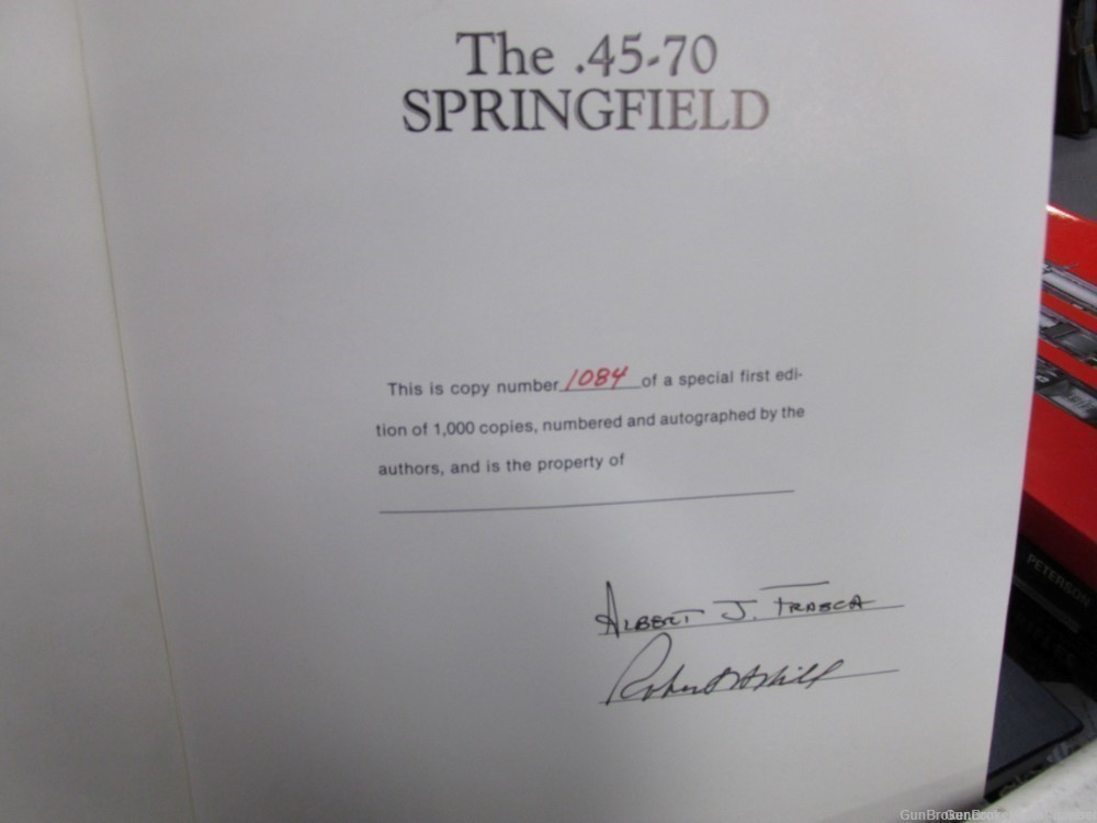 THE 45-70 SPRINGFIELD REFERENCE BOOK SIGNED & NUMBERED BY ALBERT J FRASCA -img-2