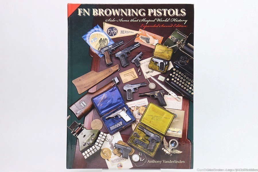 FN BROWNING PISTOLS REFERENCE BOOK ANTHONY VANDERLINDEN SIGNED-img-0