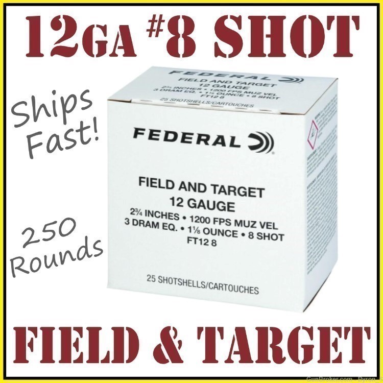 250rds Federal Field & Target™ 12 GA 8 shot 2.75" 1 1/8oz + FAST SHIP-img-0
