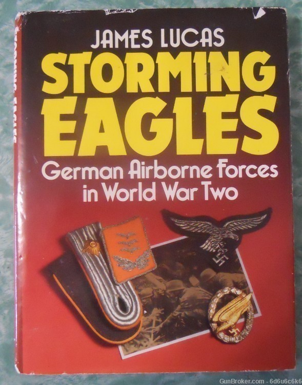 WWII/GERMAN/AIRBORNE - Storming Eagles by James Lucas-img-0