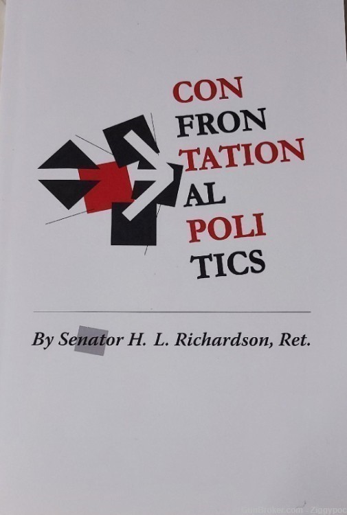 Factory New Copy "Confrontational Politics" by Senator H.L. Richardson, Ret-img-0