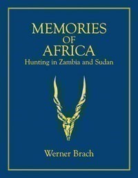 MEMORIES OF AFRICA: Hunting in Zambia and Sudan-img-0