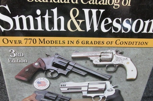 STANDARD CATALOG OF SMITH & WESSON PISTOLS-3RD EDITION-img-1