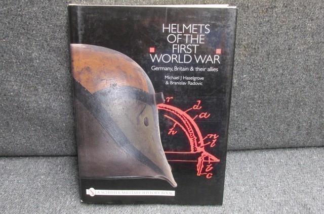 HELMETS OF THE FIRST WORLD WAR GERMANY-BRITAIN-THEIR ALLIES REFERENCE BOOK-img-0