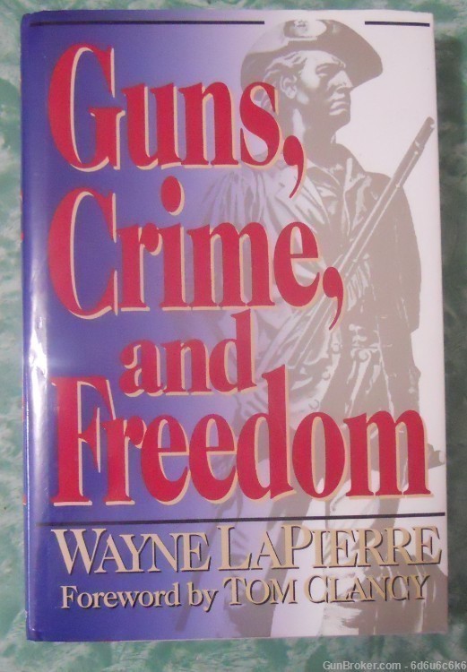 GUN CONTROLL - Guns, Crime, and Freedom by LaPierre-img-0