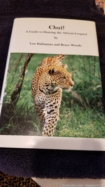 Signed copy-CHUI! A Guide to Hunting the African Leopard. -img-0