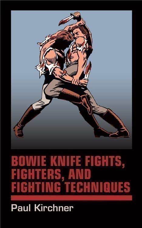 Bowie Knife Fights, Fighters, and Fighting Techniques-img-0