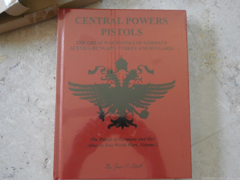 Central Powers Pistols of Germany, and its Allies, by Jan C Still, NOS-img-0