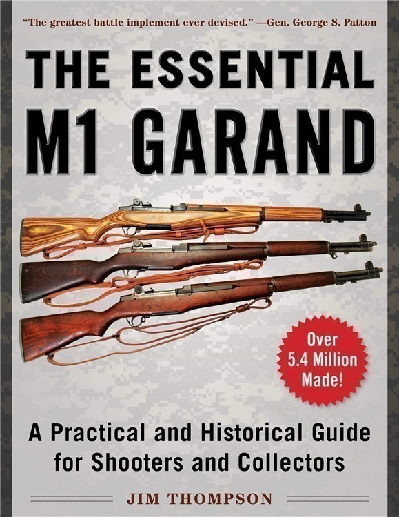 THE ESSENTIAL M1 GARAND-Jim Thompson 2020-new, direct from author-img-0