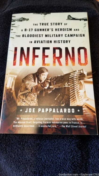 Inferno. The True story of a B-17 Gunners Heroism...-img-0