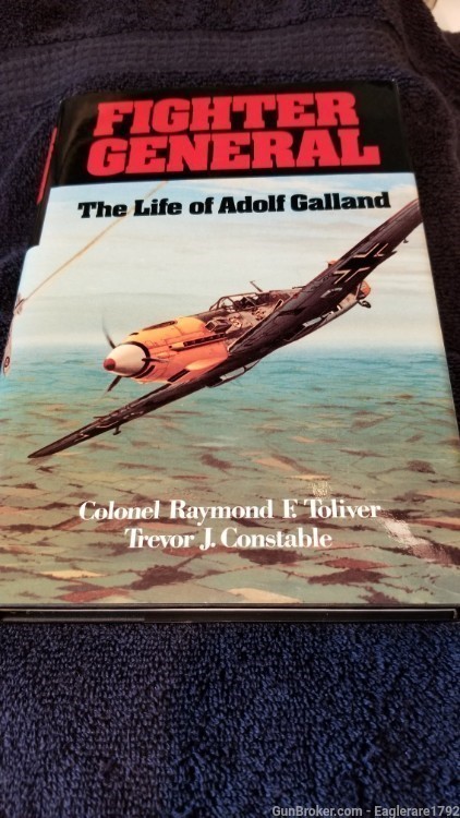Signed book-Fighter General.  The Life of Adolf Galland.-img-0
