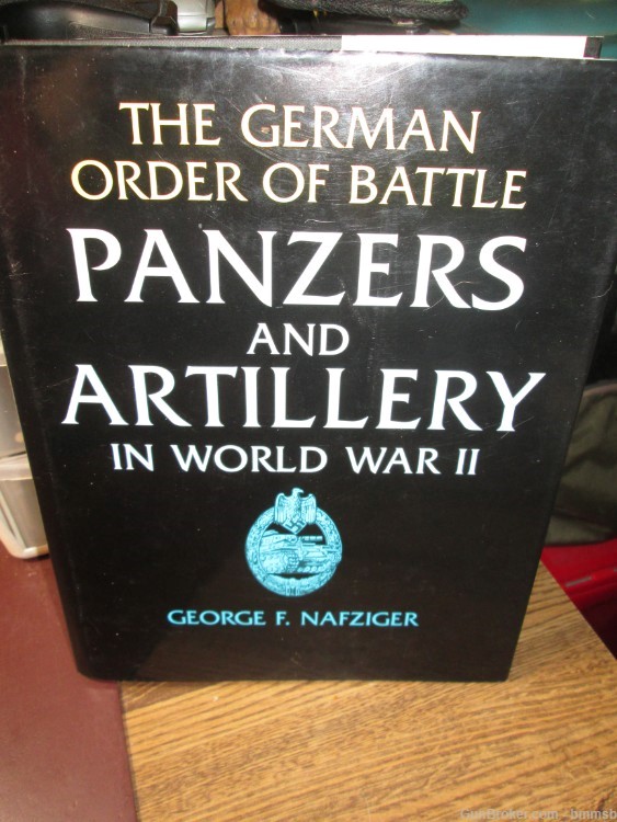 THE GERMAN ORDER OF BATTLE , 3 Volume Hardback set by George F. Nafziger-img-1