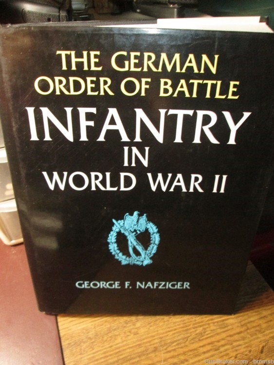 THE GERMAN ORDER OF BATTLE , 3 Volume Hardback set by George F. Nafziger-img-3