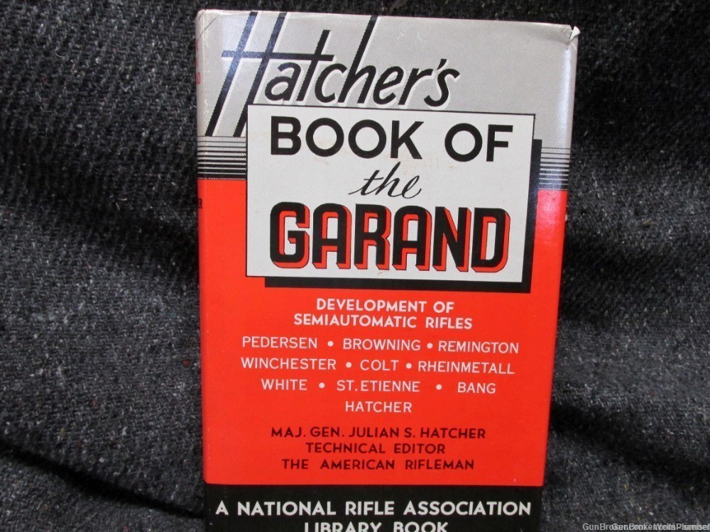 HATCHER'S BOOK OF THE GARAND DEVELOPMENT OF SEMI AUTO RIFLES REFERENCE BOOK-img-0