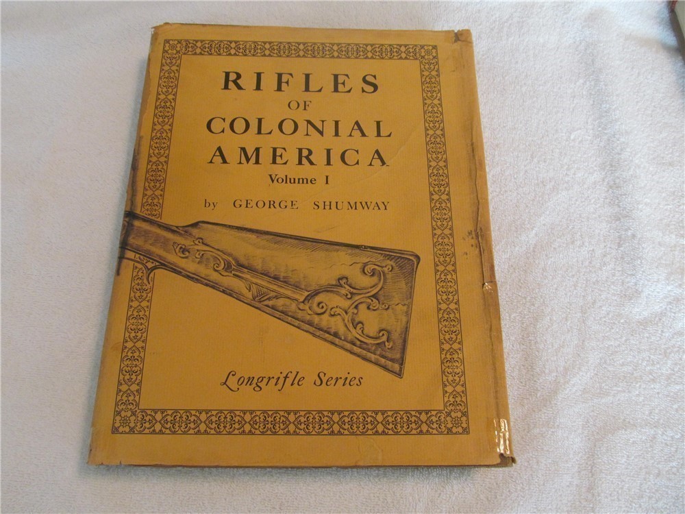 Rifles of Colonial America by Shumway-img-0