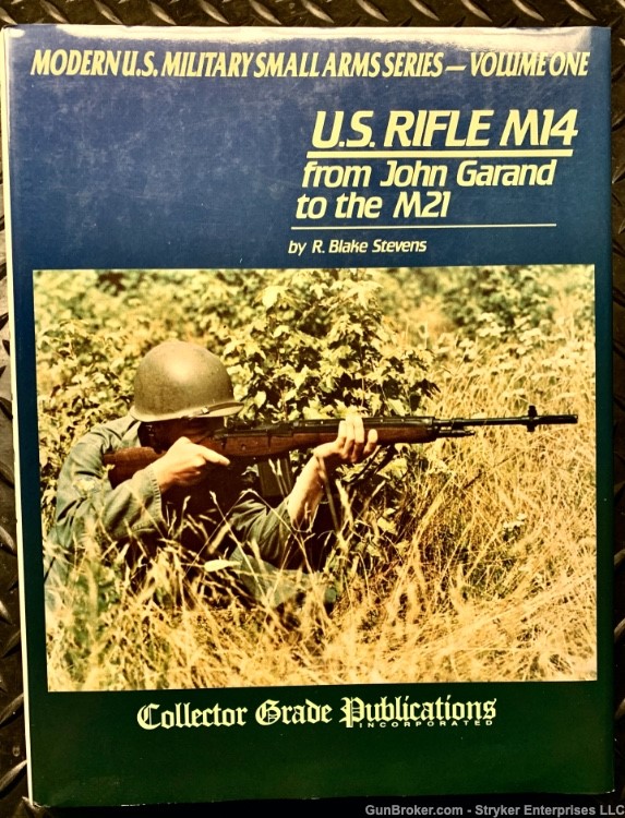 M14 Rifle Book from John Garand to the M21 - NOS - One To Offer -img-0