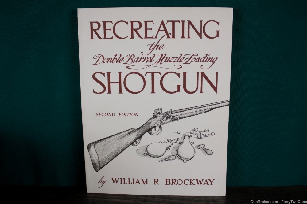 Recreating the Double Barrel Muzzle-Loading Shotgun by William R. Brockway-img-0