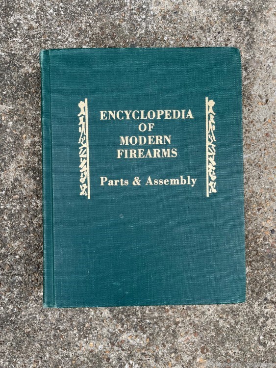Encyclopedia of Modern Firearms Parts and Assembly Vol 1 Brownell Hardcover-img-0