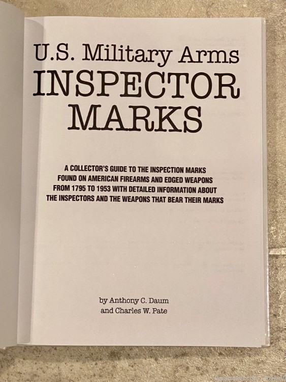 U.S. Military Arms and Inspector Marks Anthony C. Daum Charles W. Pate-img-1