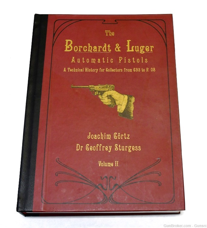 VOL. 1-3 "THE BORCHARDT & LUGER AUTOMATIC PISTOLS" BOOKS BY G. STURGESS NR-img-4