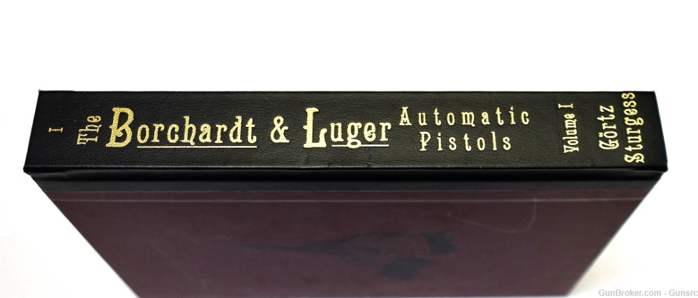 VOL. 1-3 "THE BORCHARDT & LUGER AUTOMATIC PISTOLS" BOOKS BY G. STURGESS NR-img-3