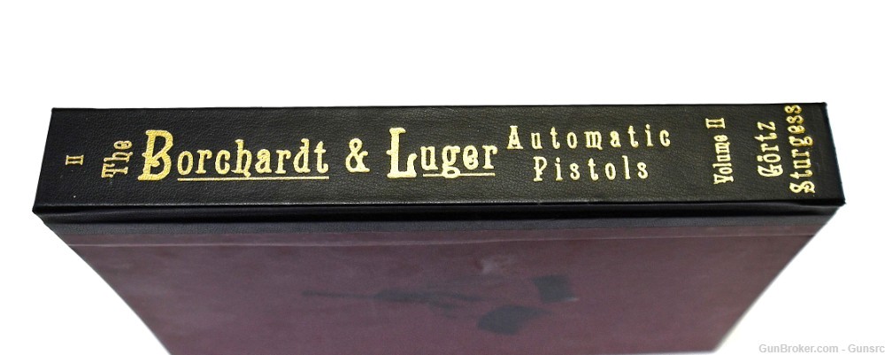 VOL. 1-3 "THE BORCHARDT & LUGER AUTOMATIC PISTOLS" BOOKS BY G. STURGESS NR-img-6
