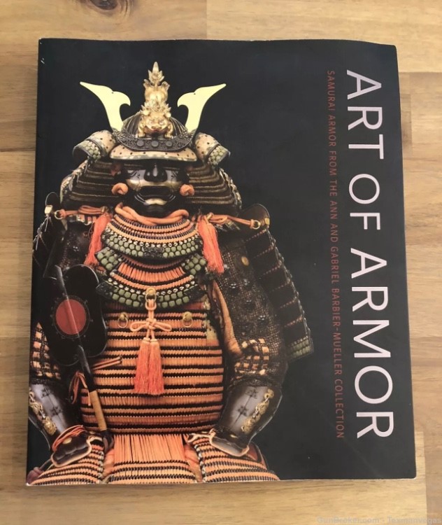 ART OF ARMOR : SAMURAI ARMOR FROM THE ANN AND GABRIEL By Morihiro Ogawa-img-0