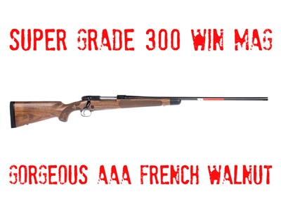 Winchester Model 70 SUPER GRADE FRENCH AAA WALNUT 26" .300 Win Mag