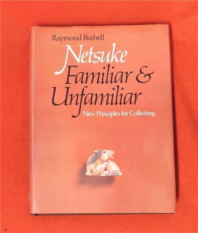 Netsuke Fimilar & Unfimiliar by Raymond Bushnell-img-0