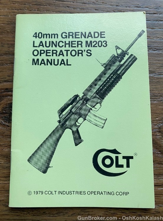 Colt M203 Operators Manual 40mm Grenade Launcher Book Circa 1979-img-0