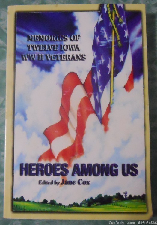 WWII - IOWA VETERANS - Heros Among Us - jane Cox-img-0